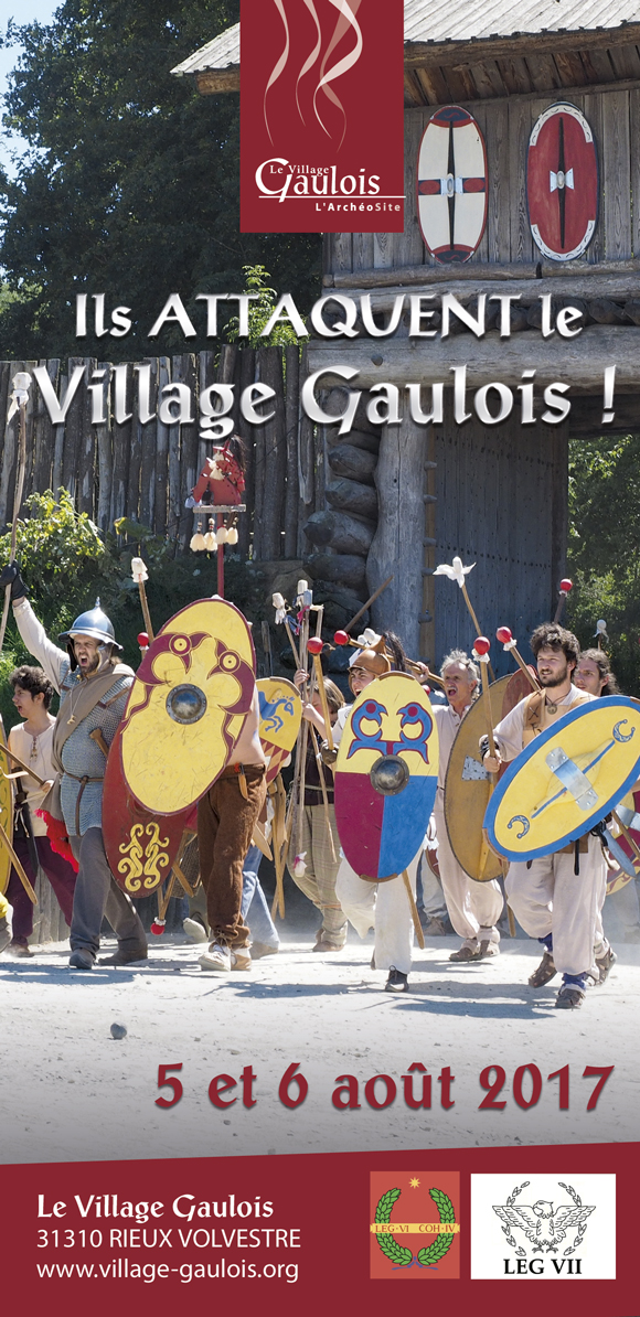 Ils Attaquent le Village Gaulois ! - 5 et 6 août 2017